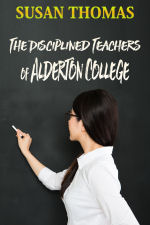 The Disciplined Teachers of Alderton College