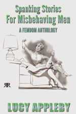 Spanking Stories for Misbehaving Men