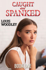 Caught and Spanked - Book One