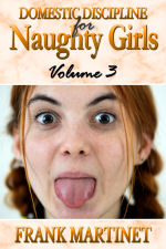 Domestic Discipline for Naughty Girls - Volume 3
