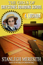 The Girls of Greystones Boarding School: 4. Lucinda