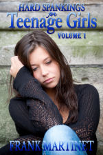 Hard Spankings for Teenage Girls  - Volume 1