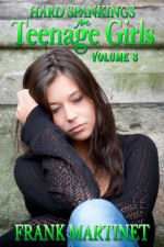 Hard Spankings for Teenage Girls  - Volume 3
