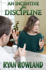 An Incentive for Discipline