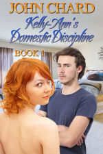 Kelly-Ann's Domestic Discipline: Book 1