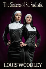The Sisters of St. Sadistic