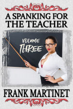 A Spanking for the Teacher - Volume Three