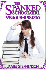 The Spanked Schoolgirl Anthology