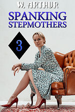 Spanking Stepmothers 3
