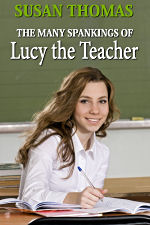 The Many Spankings of Lucy the Teacher