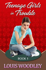 Teenage Girls in Trouble - Book 1