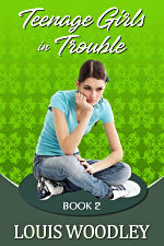 Teenage Girls in Trouble - Book 2
