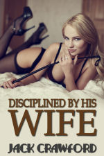 Disciplined by His Wife